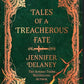 Tales of a Treacherous Fate by Jennifer Delaney