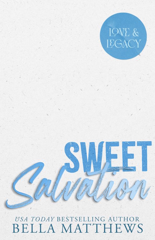 (PRE-ORDER) Sweet Salvation by Bella Matthews