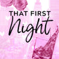 THAT FIRST NIGHT by JENN MCMAHON