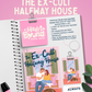 (PRE-ORDER) The Ex-Cult Halfway House by Alisa Dean