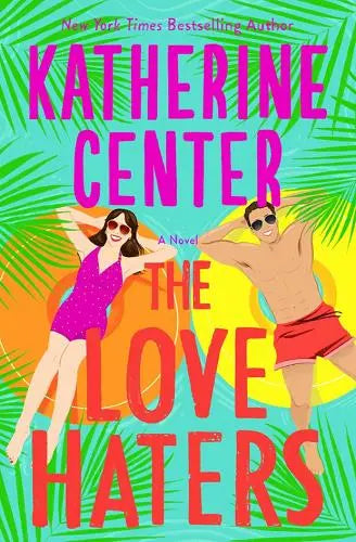 THE LOVE HATERS by KATHERINE CENTER