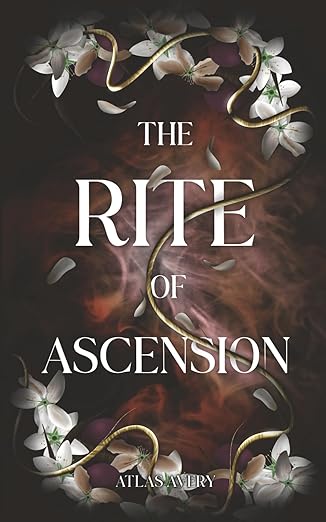 THE RITE OF ASCENSION by ATLAS AVERY