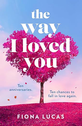 THE WAY I LOVE YOU by FIONA LUCAS