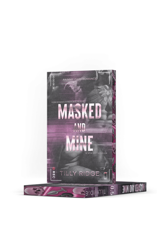 *Masked & Mine (Special Edition) by Tilly Ridge