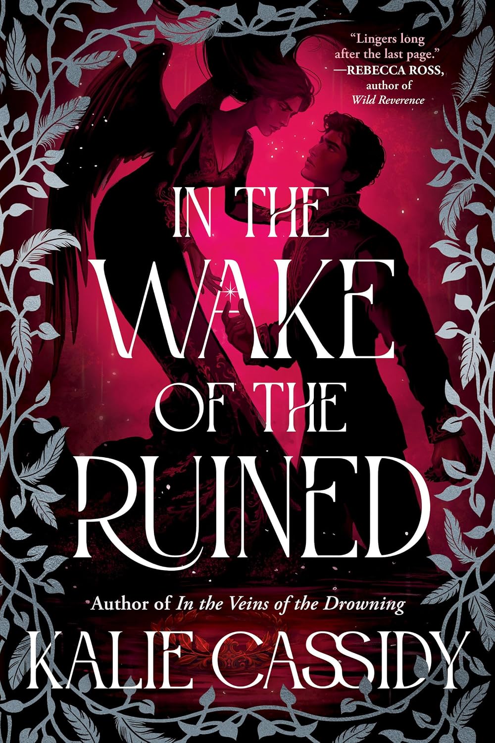 IN THE WAKE OF THE RUINED by KALIE CASSIDY