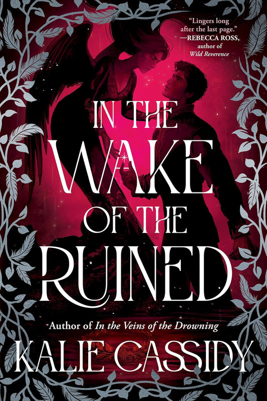 IN THE WAKE OF THE RUINED by KALIE CASSIDY