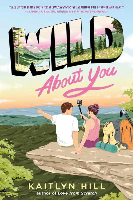 WILD ABOUT YOU by KAITLYN HILL